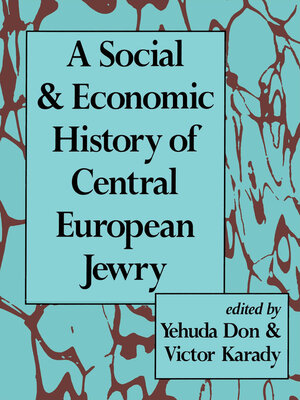 cover image of A Social and Economic History of Central European Jewry
